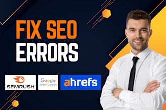 fix google search console errors, indexing issues, 404 errors, broken links,more