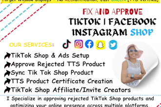 set up tik tok shop,fix sync and approve rejected tts product affiliate outreach