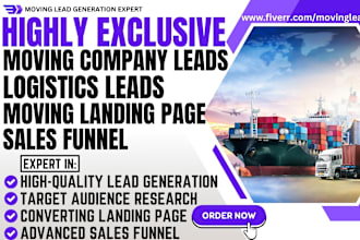generate quality moving company leads logistics leads logistics landing page