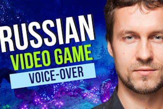 voice over a russian character for your video game or animation