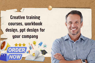 create training courses, workbook design, ppt design for your company