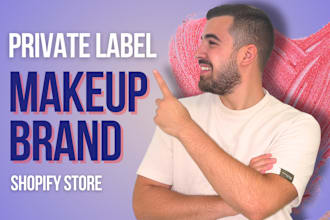 create a private label makeup shopify dropshipping store