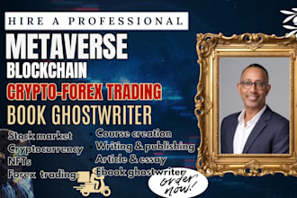 write your crypto, nfts, metaverse, forex trading, ebook article, ghostwriter
