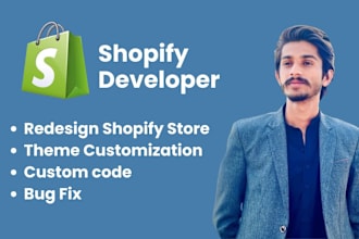 be your shopify developer, for liquid coding