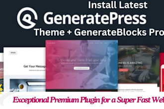 install latest generatepress premium theme and generateblocks pro plugin
