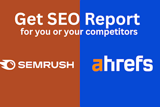 provide semrush or ahrefs reports for SEO competitors analysis