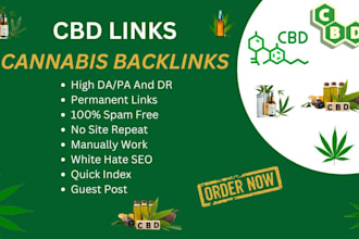 build 10 cbd links on cannabis, marijuana backlinks cbd guest post