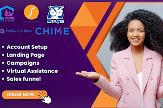 setup chime, kvcore , sierra interactive, lofty CRM, follow up boss, kv core CRM