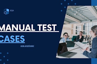 write detailed manual test cases and document your test plans in sqa