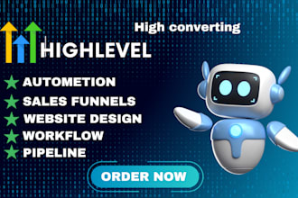 build gohighlevel sales funnel, highlevel website  as  go high level expert CRM