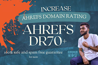boost your website ahrefs domain rating 70 plus manually