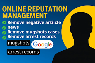 permanently remove negative articles,mugshots and arrest records from google