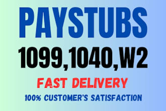 do check stub, paystub, 1099, w2, 1040