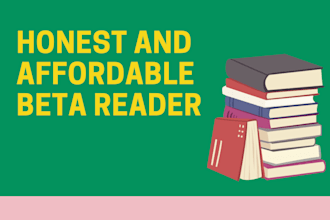 beta read your novel and give honest feedback