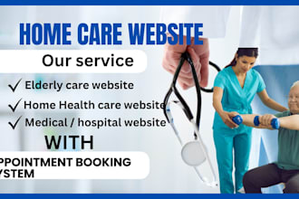 do home care website, assisted living website with an appointment booking system