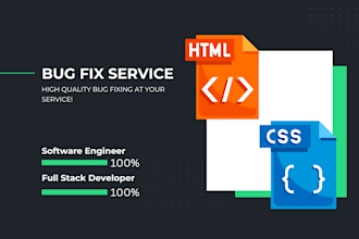 fix your HTML and CSS code or bug