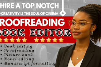 do proofreading and edit, format your picture book, fiction novel memoir poetry