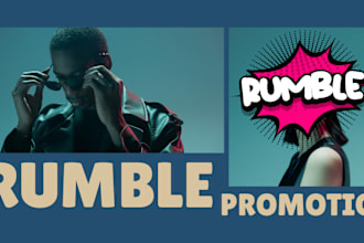 do complete rumble channel monetization and organic promotion for you