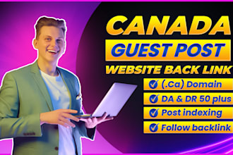 canada guest post,secure high authority dofollow backlinks canadian post