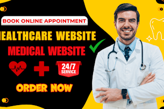 develop website for doctors clinics, dentists, medical and healthcare fitness