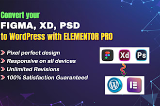 convert figma, xd, psd to wordpress site using elementor pro