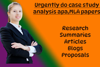 urgently do case study,analysis apa,mla papers in 10 hrs or less
