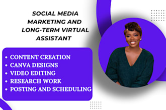 be your social media manager and long term personal virtual assistant