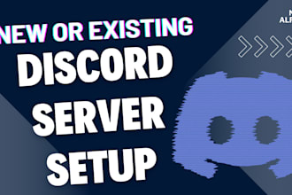 setup new or existing custom discord server for you