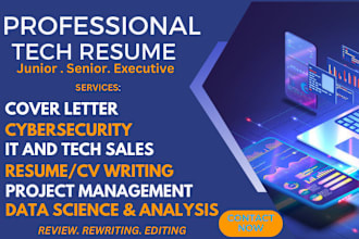 write, revamp a professional  tech resume, data science, cybersecurity