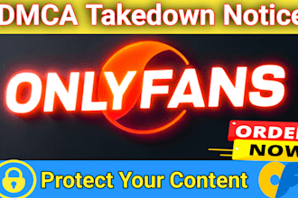 send dmca onlyfan takedown notice to remove copyright,violating content