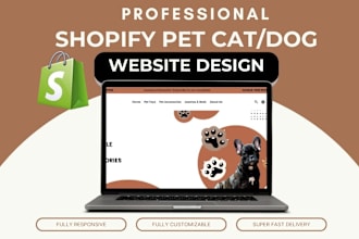 design pet shopify store,redesign dog dropshipping website and cat shopify store