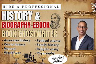 write history ebook, script, biography, memoir ebook writer, history ghostwriter