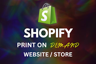 design beautiful shopify print on demand store, shopify website