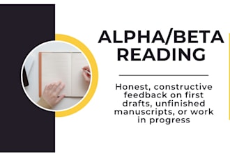be your alpha or beta reader