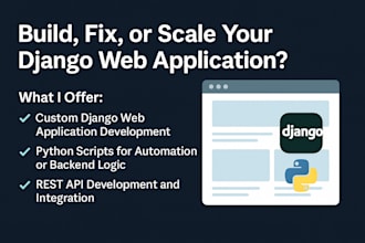 build, fix, or scale your django web application with clean python code