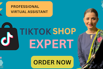 be virtual assistant for tiktok shop setup and management
