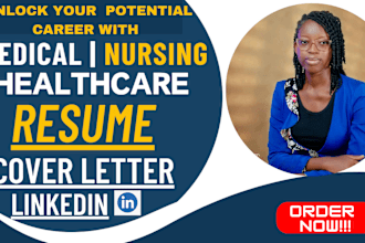 rewrite your medical, healthcare, nursing, resume cover letter linkedin