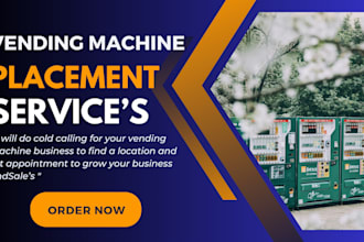 find secure vending machine location and set your appointment by cold calling
