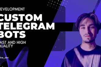 develop custom telegram bots