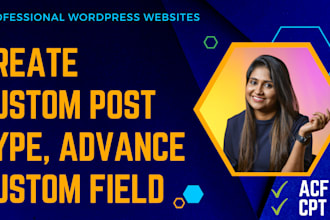 create custom post type, advance custom field in wp website