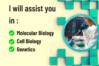 use my expertise to help you in cell,molecular biology and genetics