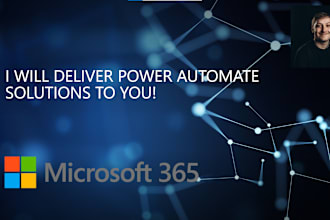 deliver power automate solutions to eliminate daily manual tasks