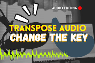 expert key change and transpose audio