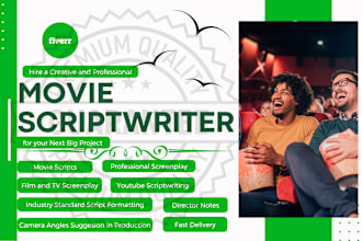 write your movie script, movie scriptwriter, scriptwriting, screenplay writer