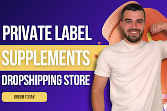 create private label supplements shopify dropshipping store