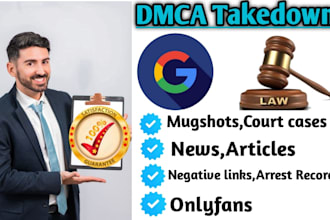 remove defamatory negative links,mugshots,websites from google search results