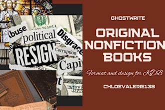 ghostwrite original nonfiction books in various genres and format for kindle