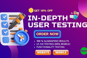 do UI UX and functionality testing for your app or website