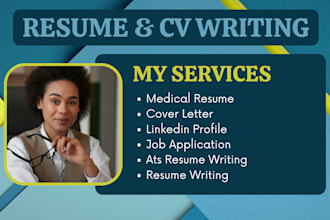 write a professional medical healthcare or doctor resume and CV to you get hired