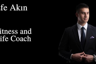 be your fitness and life coach